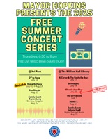 SCHEDULE UPDATED - Mayor Hopkins Reminder: 2025 Free Summer Concert Series